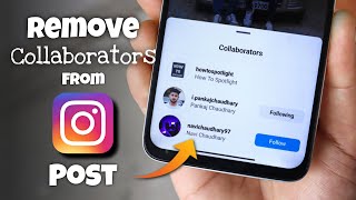 How to Remove Collaborators From Instagram Post After Posting [upl. by Lraed]