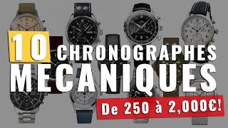 10 Montres Chronographes Mécaniques de 250 à 2000€ [upl. by Gylys]