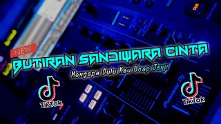 DJ BUTIRAN SANDIWARA CINTA NEW 2K22  DJ PECINTA BERDURI  DUGEM FULL THOMAS ARYA TERBARU [upl. by Eisdnyl]