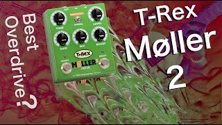 Best overdrive AND Boost pedal TRex Møller 2 [upl. by Ecad]