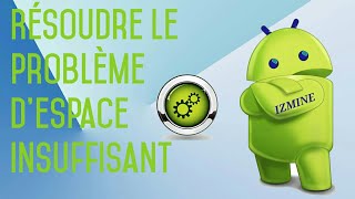 Astuce Espace Stockage insuffisant ANDROID [upl. by Toombs]