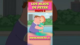 Pt2 UNO DE LOS HIJOS DE PETER SE ENAMORA DE LOIS padredefamilia [upl. by Adnahsal495]