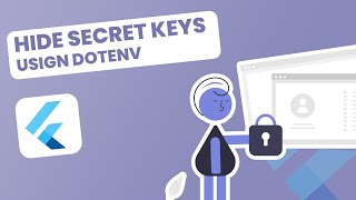 Hiding Secret Keys in Your Flutter App Comprehensive Guide and Best Practices [upl. by Ynohtnaleahcim]