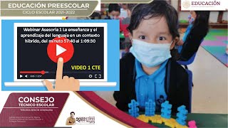 Webinar Asesoría 1 La enseñanza y el aprendizaje del lenguaje  5740 al 10930 VIDEO 1 CTE [upl. by Peck]