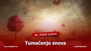 TUMAČENJE SNOVA  dr Zijad Ljakić [upl. by Imat152]