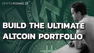 How To Build and Manage An Altcoin Portfolio  Michaël van de Poppe [upl. by Vachell]