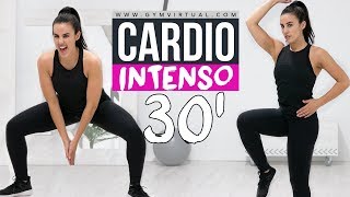 CARDIO INTENSO 30 MINUTOS  ADELGAZAR DE FORMA EFICAZ [upl. by Ameg]