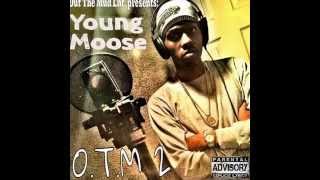 Young Moose  05 Zone OTM 2 [upl. by Ethelstan572]