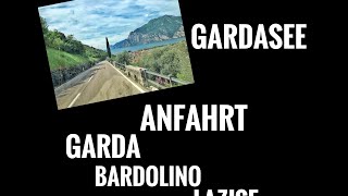 GardaseeAnreise Garda Bardolino u Lazise [upl. by Mattson]