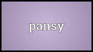 Pansy Meaning [upl. by Hance]