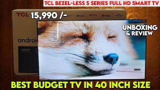 TCL 40 Inches BezelLess S Series Android LED TV Launched  Best 40 Inch TV In Price  TCL 40S5400A [upl. by Golightly]