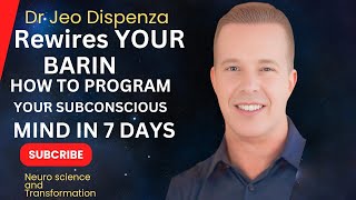 Rewire Your Brain in Just 7 Days  Dr Joe Dispenzas Guide to Programming Your Subconscious Mindquot [upl. by Gona130]