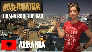 Visiting an ALBANIAN rooftop bar OBSERVATOR [upl. by Emlen]