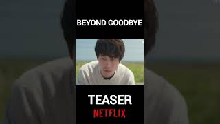 Beyond Goodbye teaser trailer movie shorts youtube youtubeshorts netflix japan film dizi [upl. by Nylrehs616]