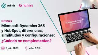 Webinar Microsoft Dynamics 365 y Hubspot diferencias similitudes y configuraciones [upl. by Winterbottom]