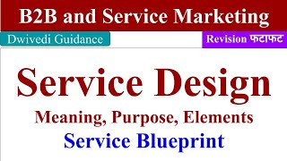 Service Design in hindi Service blueprint elements of service design b2b and service marketing [upl. by Heppman949]