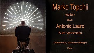 Antonio Lauro  Suite Venezolana Marko Topchii UKRAINE [upl. by Suiram]