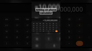 How to find antilog on your phone calculatorshorts antilog calculator ytshorts [upl. by Tebasile882]