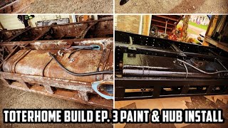 TOTERHOME BUILD EP 3 PAINT amp HUB INSTALL [upl. by Rolyak345]