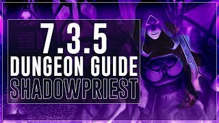 Shadow Priest Patch 735  Mythic Guide [upl. by Guzel713]