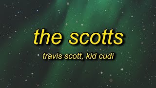 1 HOUR  Travis Scott Kid Cudi  THE SCOTTS lyrics the cops outside lock up the house [upl. by Ettenej]