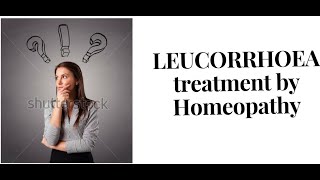 Leucorrhea । लिकोरिया के लक्षण इलाज Homeopathic Medicines by Dr Poonam Verma [upl. by Nickie356]