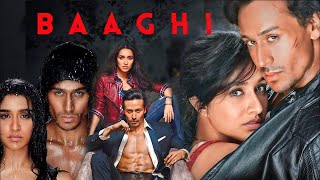 Baaghi Full Movie Review in Hindi  Story and Fact Explained  Tiger Shroff  Shraddha Kapoor [upl. by Nnewg]