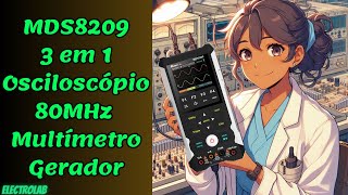 Novo Osciloscópio 3 em 1 da Mustool MDS8209  80Mhz [upl. by Noelopan681]