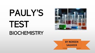 Paulys test  Biochemistry [upl. by Shawn]