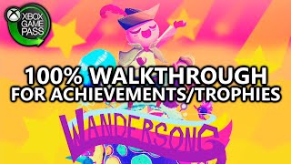 Wandersong  100 Achievement Walkthrough Guide w Scene Select  on Xbox Game Pass  Under 1 Hour [upl. by Crifasi]