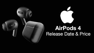 AirPods 4 Release Date and Price  This Changes EVERYTHING Again [upl. by John]