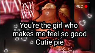 One Way  Cutie Pie lyric video [upl. by Annayt]