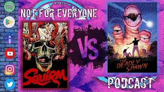 Squirm 1976 VS The Deadly Spawn 1983  quotSo much food and fat boy talkquot I Not For Everyone [upl. by Latisha]