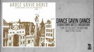 Dance Gavin Dance  Turn Off the Lights Im Watching Back to the Future [upl. by Tserrof]