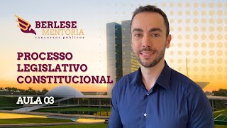 AULA 3  PROCESSO LEGISLATIVO [upl. by Arvid]