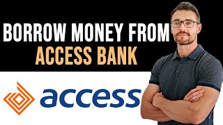 ✅ How To Borrow Money from Access Bank Full Guide [upl. by Grosberg]