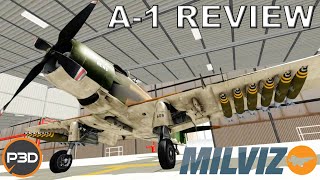 MILVIZ A1H Skyraider  Full Flight Review  Prepar3d P3D V5 [upl. by Hanimay]