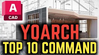 Top 10 AutoCAD Commands for YQArch Experts The Best CAD Tutorial for Advanced Users [upl. by Nirre]