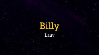 Lauv  Billy Lyrics [upl. by Artie]