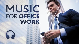 Work Music — Smooth Workflow Playlist [upl. by Neryt]