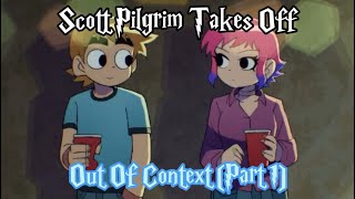 🎸⚡️Scott Pilgrim Takes Off Out Of Context Part 1🎸⚡️ [upl. by Emmalee]