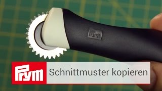 Schnittmuster kopieren mit dem Prym Kopierrädchen  Prym Kopierrad [upl. by Normalie]