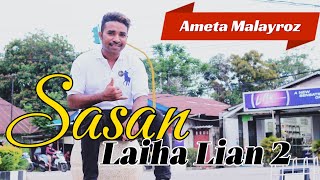 SASAN LAIHA LIAN 2  CIPVOC AMETA MALAYROZ [upl. by Sualokin9]