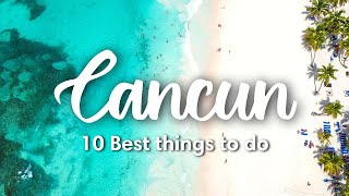 CANCUN MEXICO  10 Best Things To Do in amp Around Cancun [upl. by Ettevahs230]