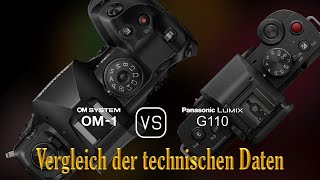 OM SYSTEM OM1 vs Panasonic Lumix G110 Ein Vergleich der technischen Daten [upl. by Nylak]