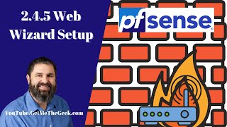 Pfsense 245 Firewall Web Wizard Setup  Things to Pin on Your Dashboard [upl. by Akihsat]