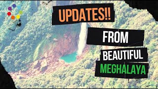 UPDATE FROM  BEAUTIFUL MEGHALAYA [upl. by Rimma210]