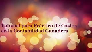 Tutorial 13 Practico Contabilidad Ganadera [upl. by Nnaid]