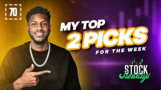 My top 2 picks that could explode Stock Sundays EP 70 [upl. by Duncan]