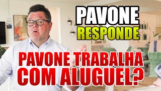 PAVONE RESPONDE O PAVONE TRABALHA COM ALUGUEL [upl. by Bryce]